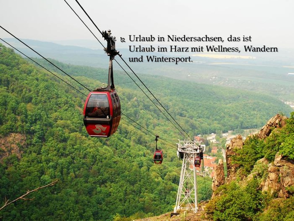 Urlaub in Niedersachsen, das ist Urlaub im Harz mit Wellness, Wandern und Wintersport.